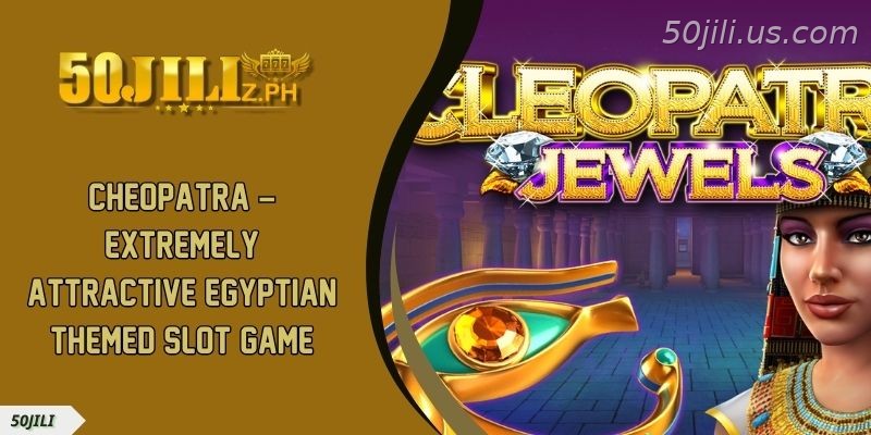 Cheopatra – Extremely Attractive Egyptian Themed Slot Game