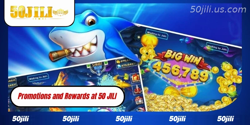 Promotions and rewards at 50JILI