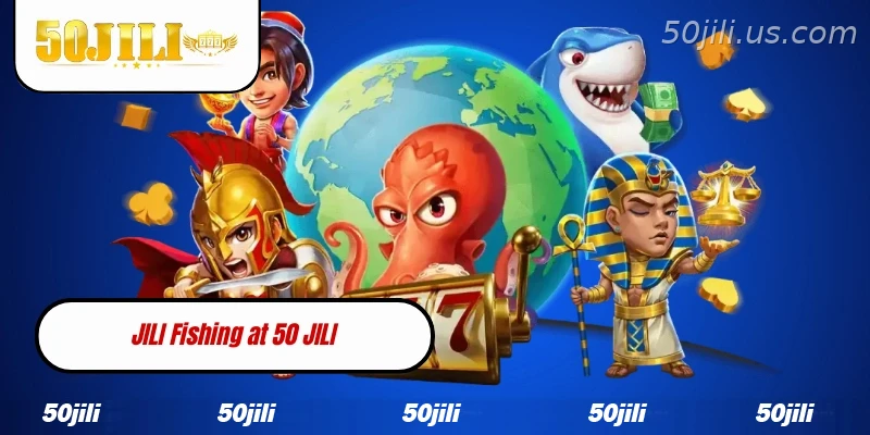 JILI Fishing at 50 JILI The Best Online Fishing Game for Filipino Players