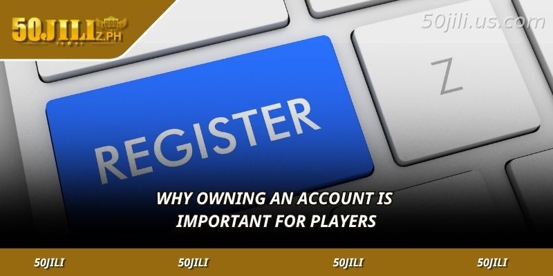 Benefits of creating a 50JILI account