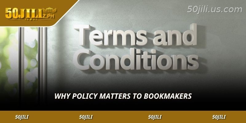 Why the 50JILI terms and conditions policy matters
